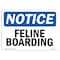 Signmission OSHA Notice, 5" Height, Feline Boarding Sign, 7" X 5", Landscape OS-NS-D-57-L-12493 - alternate 1